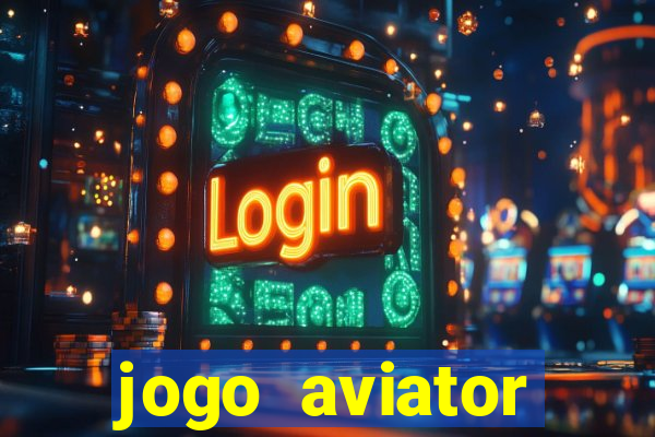 jogo aviator estrela bet