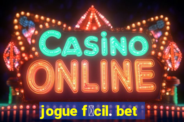 jogue f谩cil. bet