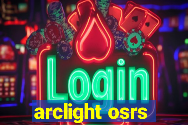 arclight osrs