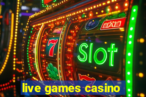 live games casino