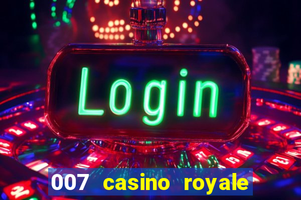 007 casino royale 007 spectre