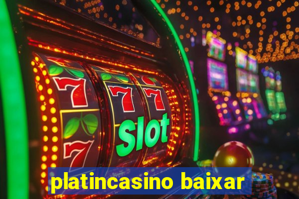 platincasino baixar