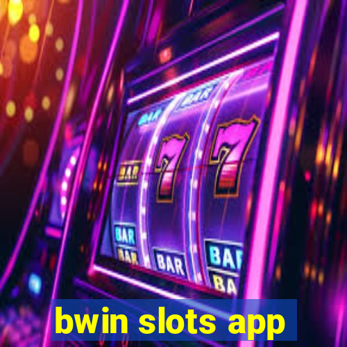 bwin slots app