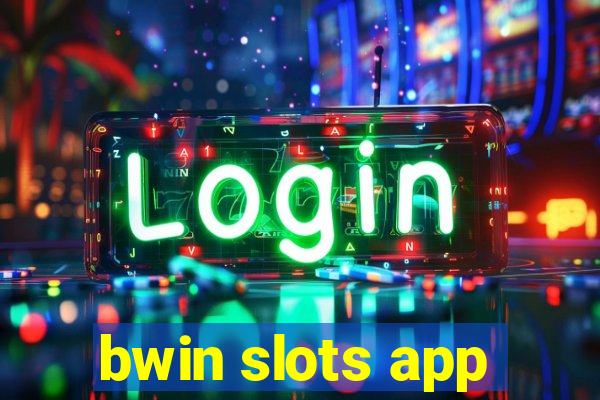 bwin slots app