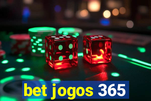 bet jogos 365