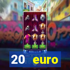 20 euro startguthaben casino