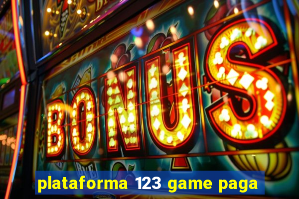 plataforma 123 game paga