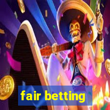 fair betting