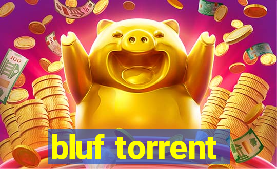 bluf torrent