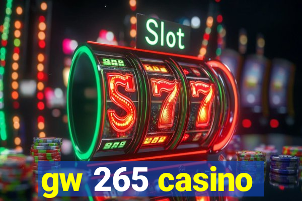 gw 265 casino