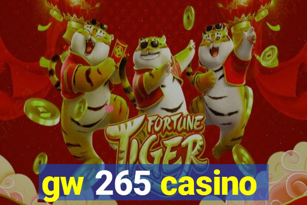 gw 265 casino