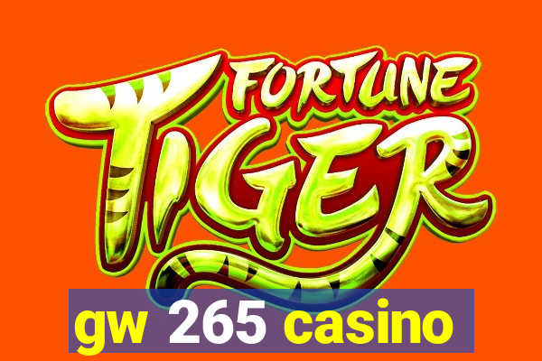 gw 265 casino