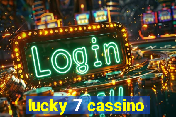 lucky 7 cassino