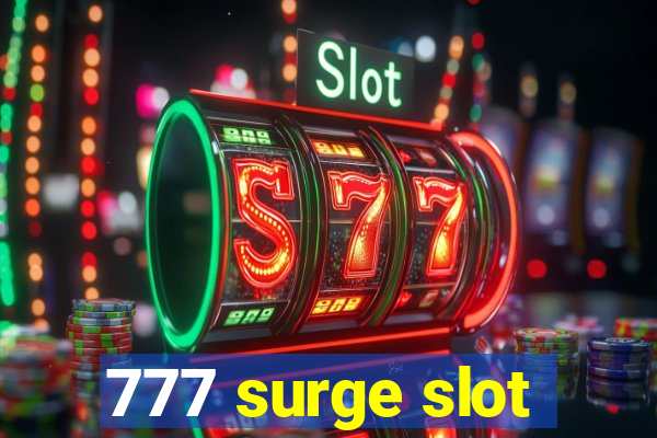 777 surge slot