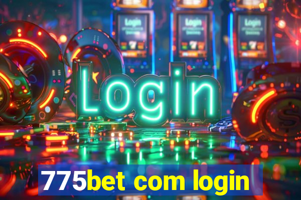 775bet com login