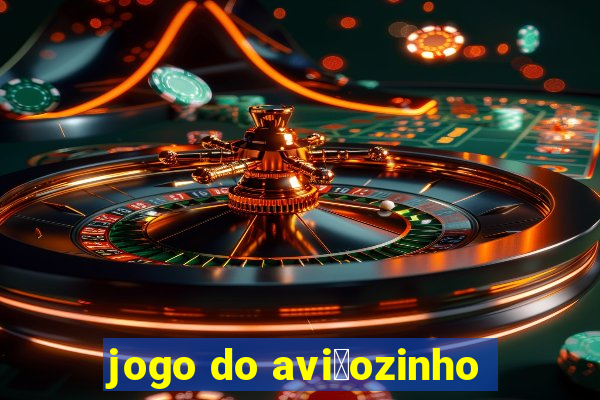 jogo do avi茫ozinho