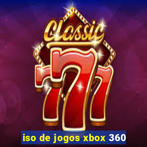 iso de jogos xbox 360