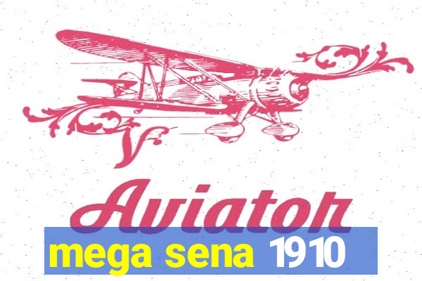 mega sena 1910