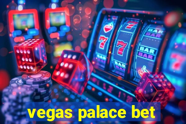 vegas palace bet