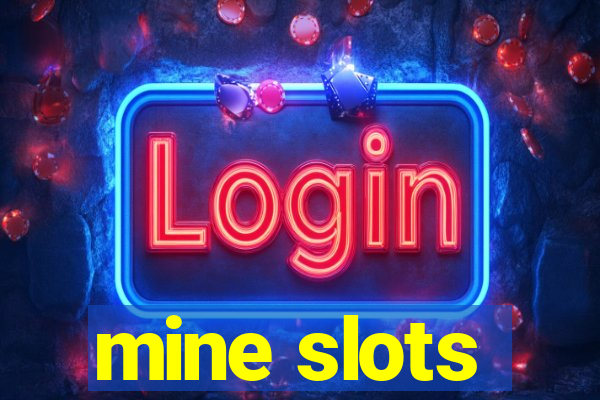 mine slots