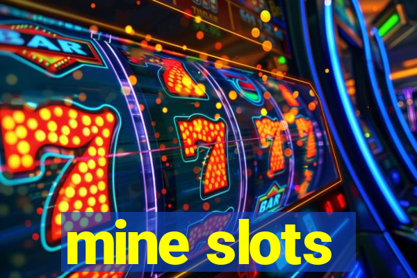 mine slots