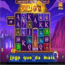 jogo que da mais dinheiro na betano