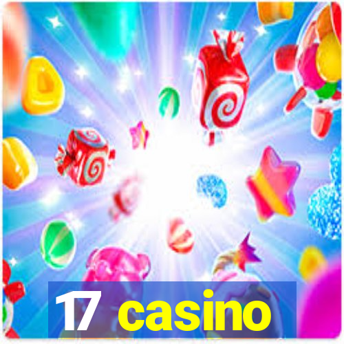 17 casino