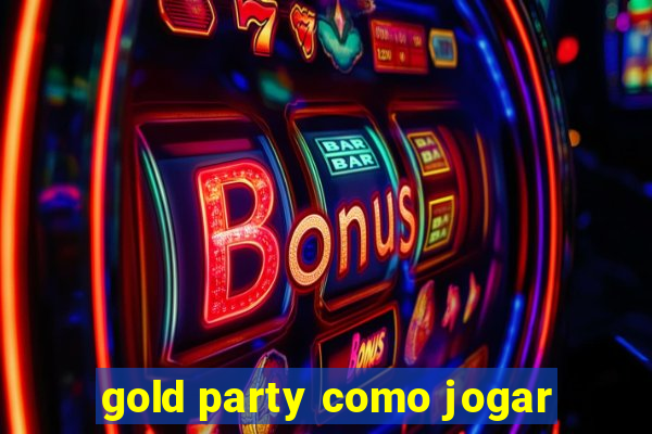 gold party como jogar