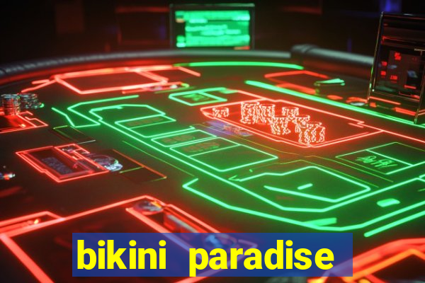 bikini paradise slot demo