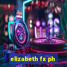 elizabeth fx ph