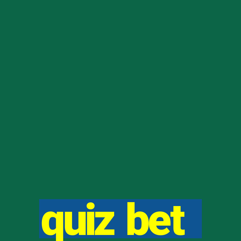 quiz bet