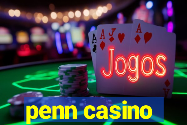 penn casino