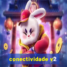 conectividade v2