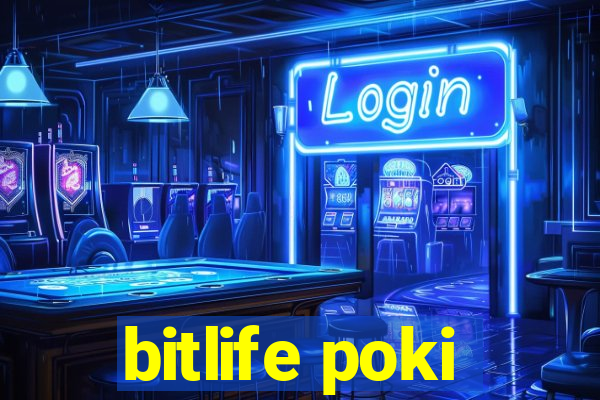 bitlife poki