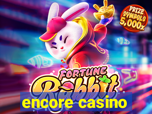 encore casino