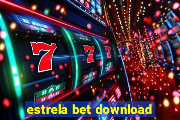 estrela bet download