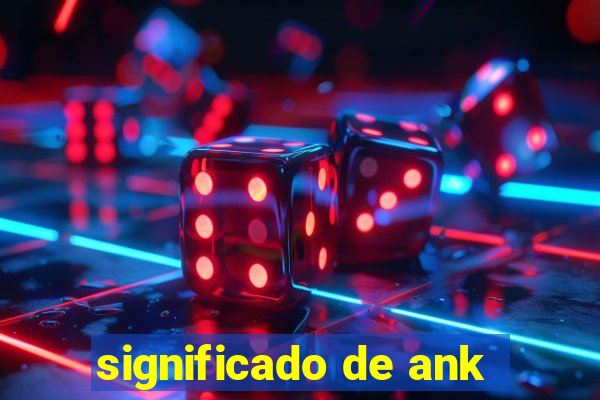 significado de ank