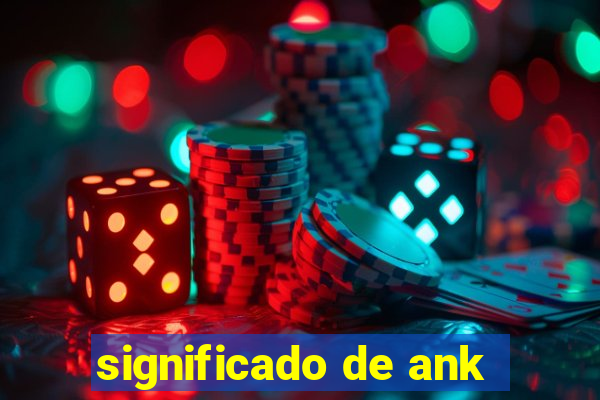 significado de ank