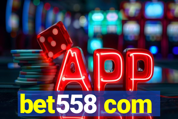 bet558 com