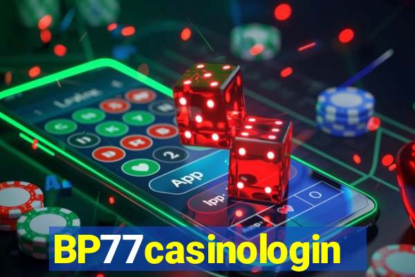 BP77casinologin