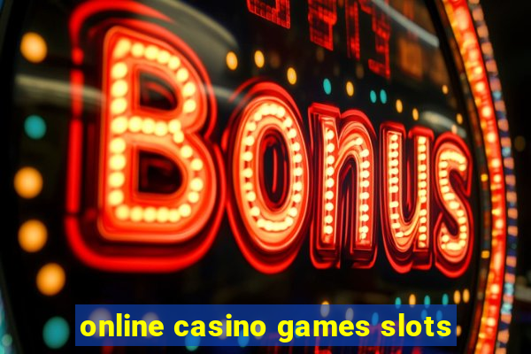 online casino games slots