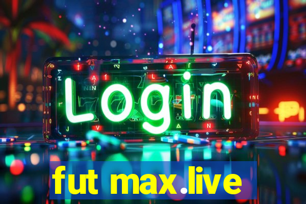 fut max.live