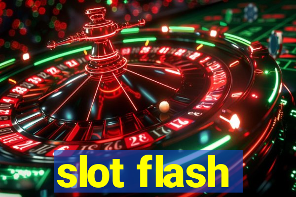 slot flash