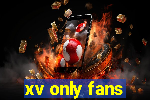 xv only fans