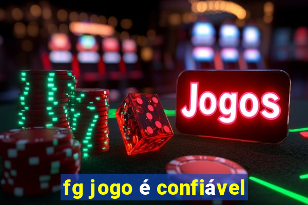 fg jogo é confiável