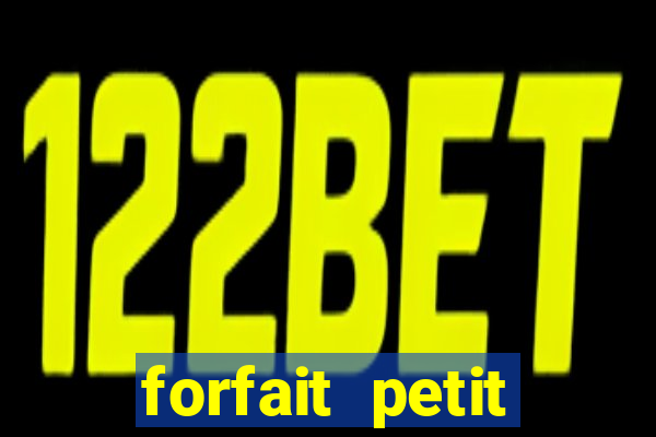 forfait petit manoir du casino