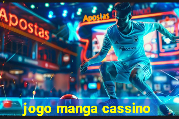 jogo manga cassino