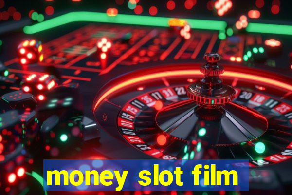 money slot film