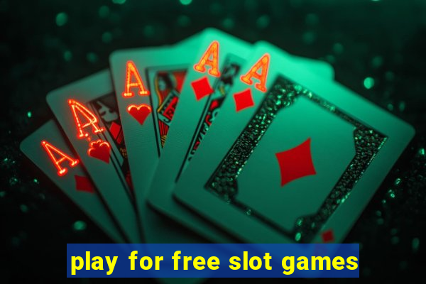 play for free slot games