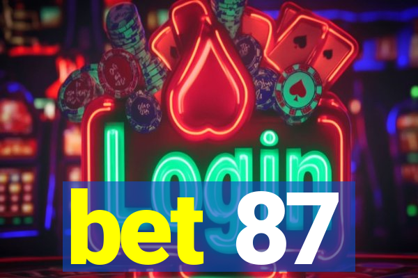 bet 87